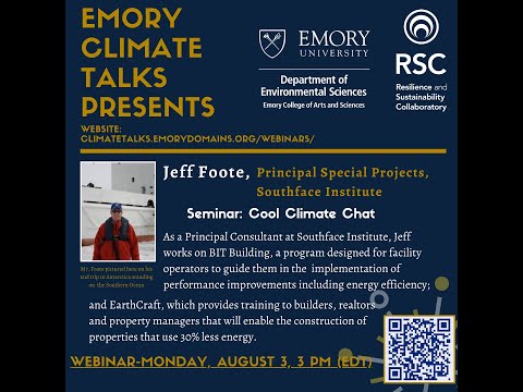 Emory Climate Talks - Jeff Foote, Senior Consultant at Southface Institute