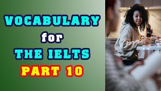 Vocabulary for the Ielts - Part 10 (With English and Vietnamese subtitles and examples attached)