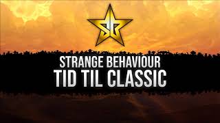 Strange Behaviour - Tid Til Classic