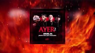 Anuel - Ayer 2 (J Balvin x Nicky Jam x Cosculluela) Preview