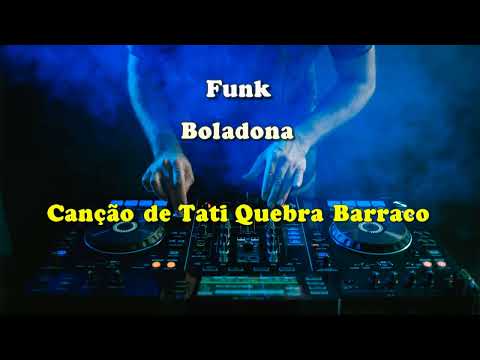 Boladona - Tati Quebra Barraco