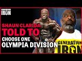 Hardcore Truth: Olympia Is Telling Shaun Clarida He Can Only Compete In One Division