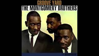 The Montgomery Brothers - just for now (HQ)