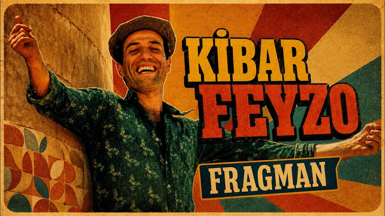 Kibar Feyzo - RESTORASYONLU 4K Tanıtım