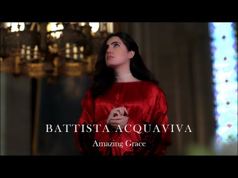 Amazing Grace - Battista Acquaviva