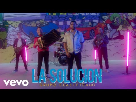 Grupo Clasificado - La Solucion (Video Oficial)