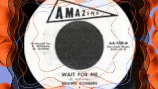 BROWN BOMBERS - WAIT FOR ME (AMAZING) (CHANGE THE RECORD) TO NORTHERN SOUL