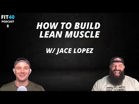 Fitness Myth Busting & The Science of Muscle Building w/ Jace Lopez