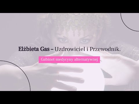 Elżbieta Gas Uzdrowiciel egzorcysta - video