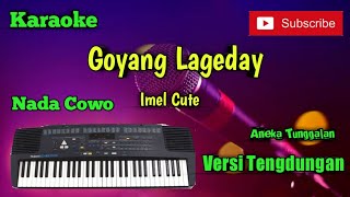 Download lagu Goyang Lageday ( Imel Cute ) Karoke Nada Cowo Musik Sandiwaraan Cover mp3 Download lagu Goyang Lageday ( Imel Cute ) Karoke Nada Cowo Musik Sandiwaraan Cover mp3