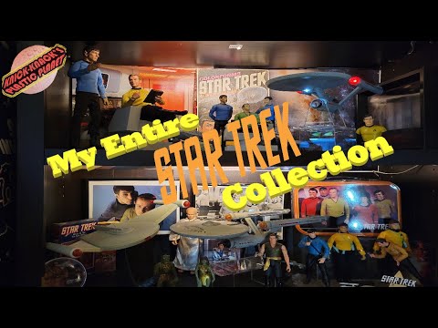 My Entire [ Star Trek ]  Action Figure Collection Tour 2021