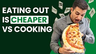 How Eating Out Everyday Is Cheaper than Cooking