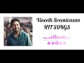 VINEETH SREENIVASAN HIT SONGS PLAYLIST CS MP3 MUSIC