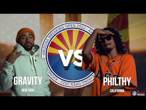Philthy Vs Gravity - B-Boy Top 16- AZ Breaking Open - Breaking For Gold USA