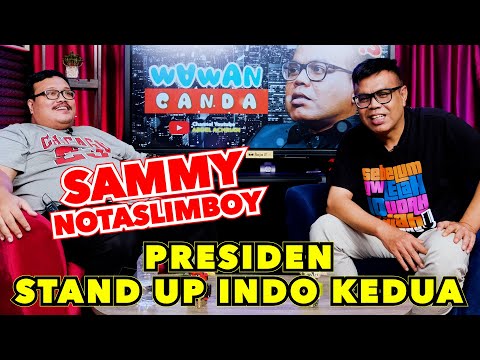 WAWANCANDA SAMMY NOTASLIMBOY - PRESIDEN STAND UP INDO KEDUA