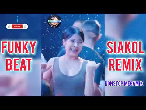 FUNKY BEAT SIAKOL REMIX NONSTOP MEGAMIX @ArtMusic29emei