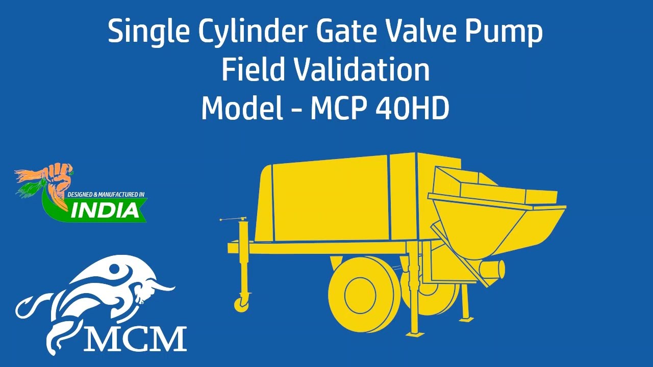 Single Cylinder Concrete Pump - MCP 40HD [INDIAN MAKE] - Field Validation