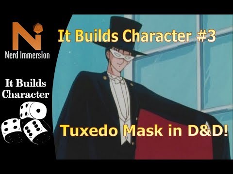 How to Play Tuxedo Mask in D&D 5e! | Nerd Immersion