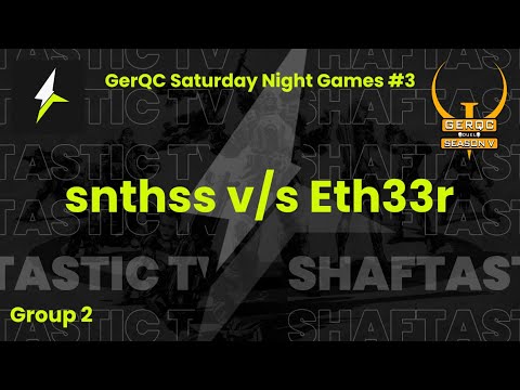GerQC : SNG #3 - Group 2 - snthss vs Eth33r