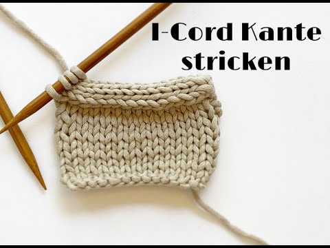 I-Cord Kante stricken