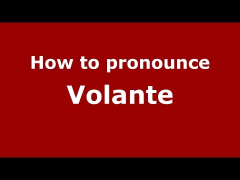 How to pronounce Volante