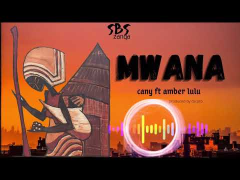 Mwana-Cany ft amber lulu (official audio)