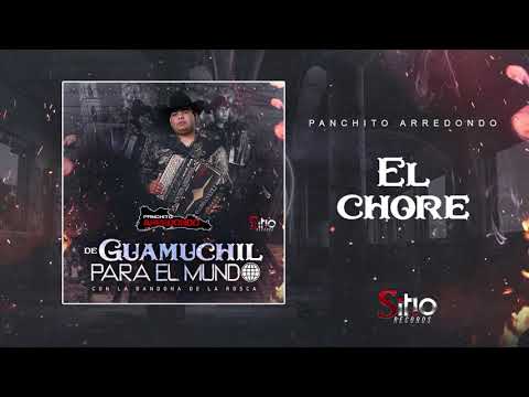 Panchito Arredondo - El Chore (En Vivo)