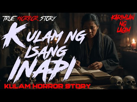 KULAM NG ISANG INAPI | Kulam Horror Story | Tagalog Horror Story
