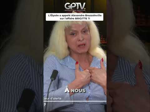 L'Élysée a appelé Alexandra Brazzainville sur l'affaire BRIGITTE ?!