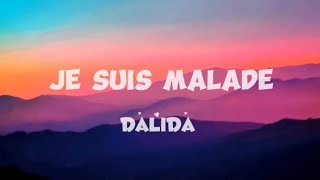 Dalida - Je suis malade (Paroles)