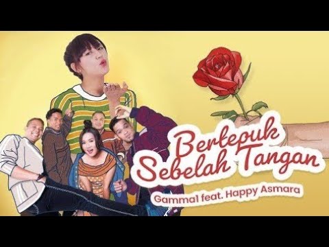 Gamma1 Ft Happy Asmara - Bertepuk Sebelah Tangan [Versi Full]™✓