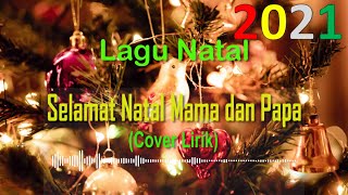 Download lagu Selamat Natal Mama Dan Papa (Cover) mp3