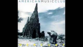 American Music Club - Apology For An Accident