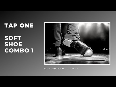 Tap: Soft Shoe Combo 1