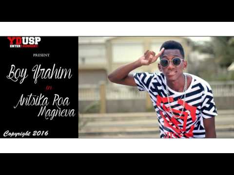 Boy Ifrahim - Antsika roa magneva [Official Audio]