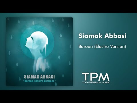 سیامک عباسی آهنگ بارون - Siamak Abbasi Baroon Electro Version