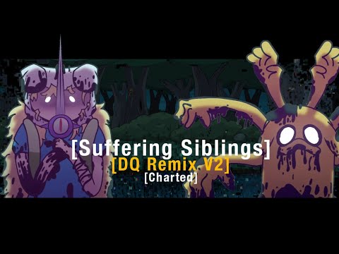 Suffering Siblings DQ Remix V2 Charted - By @GorroOscY5