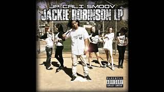 JP Cali Smoov - Faded Wit A Foreign feat. Tay Walker - Jackie Robinson LP