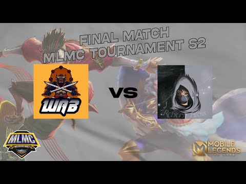 FINAL MLMC TOURNAMENT S2 ( WAB vs REBORN BLESS) - MOBILE LEGENDS BANG BANG