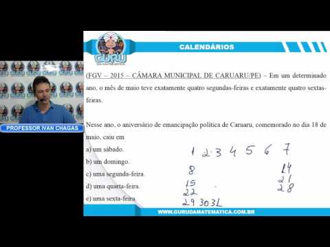 X086 - FGV - 2015 - CÂMARA MUN. CARUARU - CALENDÁRIOS (www.gurudamatematica.com.br)