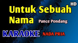 Download lagu UNTUK SEBUAH NAMA - Karaoke Nada Pria Cowok (PANCE PONDANG) #nostalgia mp3 Download lagu UNTUK SEBUAH NAMA - Karaoke Nada Pria Cowok (PANCE PONDANG) #nostalgia mp3