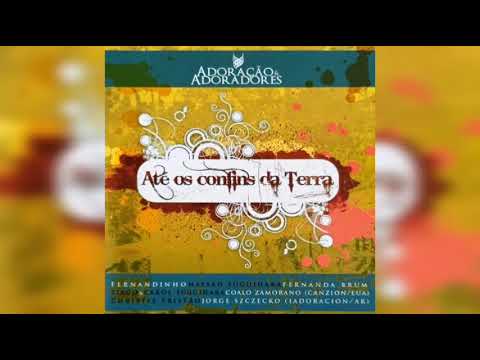 Adoração & Adoradores - Até os Confins da Terra | EP