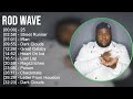 Rod Wave 2025 MIX The Very Best
