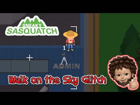 Walk on the Sky Glitch in Sneaky Sasquatch