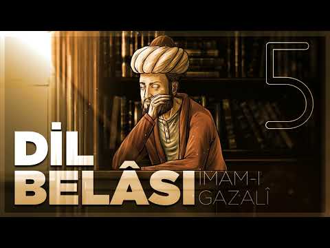 Dil Belası - İmam Gazali - Sesli kitap - 5. Bölüm (SON)