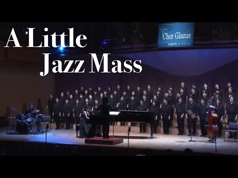 "A Little Jazz Mass" - Bob Chilcott / Chor Glanze