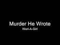 Murder He Wrote Worl A Girl