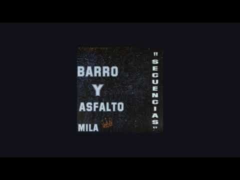 Barro y Asfalto - Mila - Secuencias (Vídeo lyrics)
