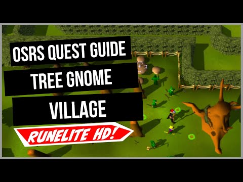 OSRS: Tree Gnome Village Quest Guide - Old School RuneScape [RuneLite HD]