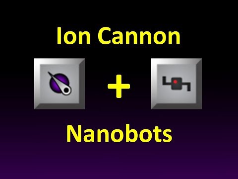 Ion Cannon + Nanobots Combo